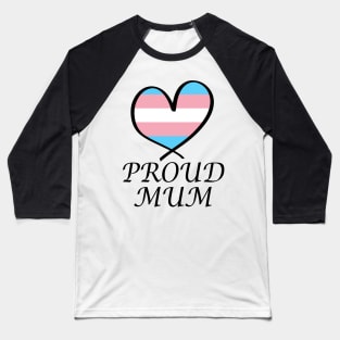 Proud Mum LGBT Gay Pride Month Transgender Flag Baseball T-Shirt